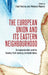 The European Union and Its Eastern Neighbourhood: Europeanisation and Its Twenty- First-Century Contradictions by Paul Flenley