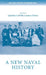 A New Naval History by Quintin Colville, James Davey, Jan Rüger