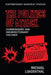 The Politics of Attack: Communiqués and Insurrectionary Violence by Michael Loadenthal