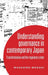 Understanding Governance in Contemporary Japan: Transformation and the Regulatory State by Masahiro Mogaki