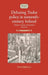 Debating Tudor Policy in Sixteenth-Century Ireland: 'Reform' Treatises and Political Discourse by David Heffernan