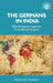 The Germans in India: Elite European Migrants in the British Empire by Panikos Panayi