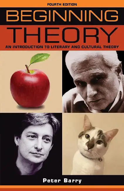 Beginning Theory: An Introduction to Literary and Cultural Theory by Peter Barry