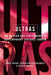 Ultras: The Passion and Performance of Contemporary Football Fandom by Mark Doidge, Radoslaw Kossakowski, Svenja-Maria Mintert