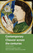 Contemporary Chaucer Across the Centuries by Helen M. Hickey