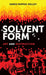 Solvent Form: Art and Destruction by Jared Pappas-Kelley
