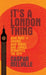 It's a London Thing: How Rare Groove, Acid House and Jungle Remapped the City by Caspar Melville