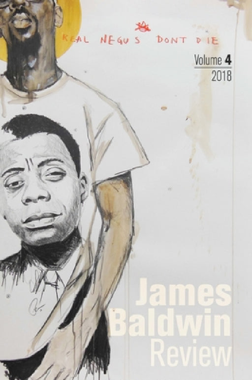 James Baldwin Review: Volume 4 by Douglas Field, Justin Joyce, Dwight McBride