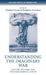 Understanding the Imaginary War: Culture, Thought and Nuclear Conflict, 1945-90 by Matthew Grant, Benjamin Ziemann