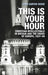 This Is Your Hour: Christian Intellectuals in Britain and the Crisis of Europe, 1937-49 by John Carter Wood