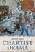 Chartist Drama by Gregory Vargo