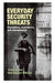 Everyday Security Threats: Perceptions, Experiences, and Consequences by Daniel Stevens, Nick Vaughan-Williams