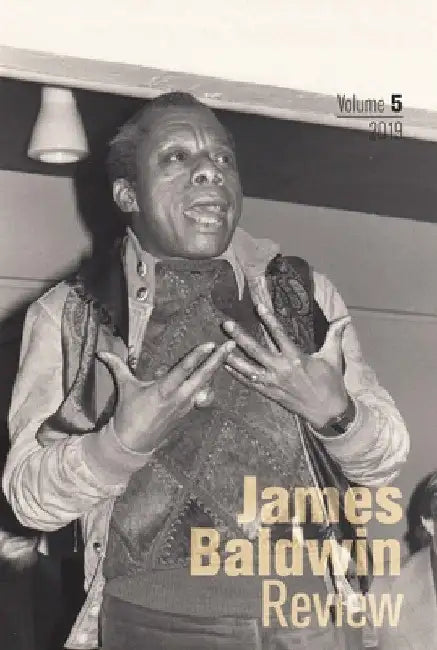 James Baldwin Review: Volume 5 by Douglas Field