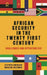 African Security in the Twenty-First Century: Challenges and Opportunities by Stephen Emerson