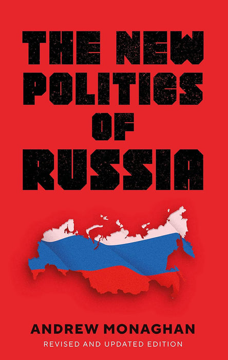 The New Politics of Russia: Second Edition