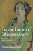 In and Out of Bloomsbury: Biographical Essays on Twentieth-Century Writers and Artists by Martin Ferguson Smith