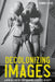 Decolonizing Images: A New History of Photographic Cultures in Egypt by Ronnie Close