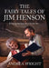 The Fairy Tales of Jim Henson: Keeping the Best Place by the Fire by Andrea Wright