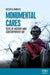 Monumental Cares: Sites of History and Contemporary Art by Mechtild Widrich