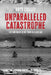Unparalleled Catastrophe: Life and Death in the Third Nuclear Age by Rhys Crilley