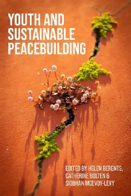 Youth and Sustainable Peacebuilding by Helen Berents