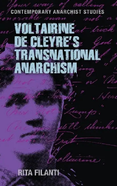 Voltairine de Cleyre's Transnational Anarchism by Rita Filanti