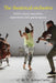 The Theatrical Orchestra: British Music Ensembles Experiment with Performance by Adrian Curtin