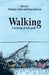 Walking: A Sociological Field Guide by Charlotte Bates, Emma Jackson