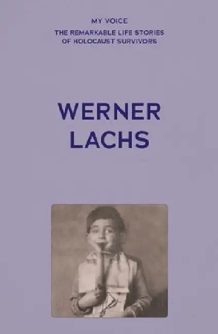 My Voice: Werner Lachs: My Charmed Life Story by The Fed