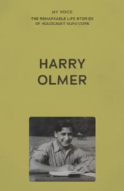 My Voice: Harry Olmer: My Revenge on Hitler Is My Family by The Fed