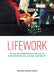 Lifework: On the Autobiographical Impulse in Contemporary Art, Writing, and Theory by Moran Sheleg