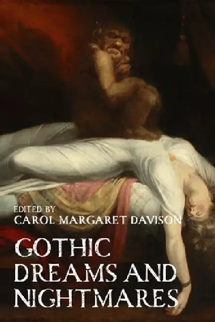 Gothic Dreams and Nightmares by Carol Davison