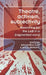 Theatre, Activism, Subjectivity: Searching for the Left in a Fragmented World by Bishnupriya Dutt, Silvija Jestrovic