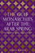 The Gulf Monarchies After the Arab Spring: Threats and Security by Cinzia Bianco
