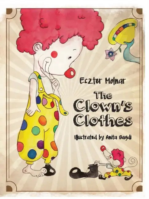 The Clown's Clothes by Eszter Molnar