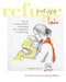 Refuge: A book to help children understand how it might feel to seek refuge by Sas MacKie