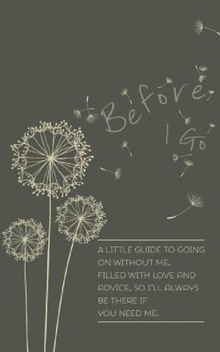Before I Go by Verna Scott-Culkin, Giles Culkin