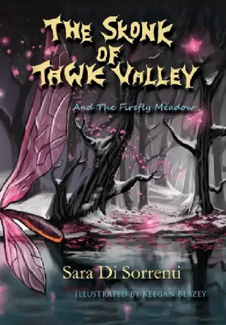 The Skonk of Tawk Valley and The Firefly Meadow by Sara Di Sorrenti
