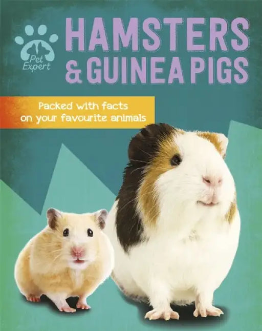Pet Expert: Hamsters and Guinea Pigs by Gemma Barder