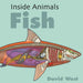 Inside Animals: Fish by David West