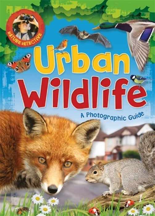 NATURE DETECTIVE: URBAN WILDLIFE by MUNSON, VICTORIA