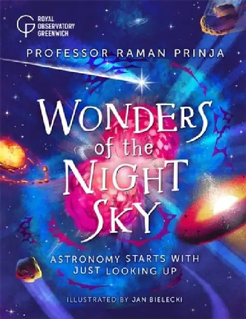 Wonders of the Night Sky by Professor Raman Prinja