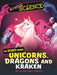Monster Science: The Science Behind Unicorns, Dragons and Kraken by Joy Lin