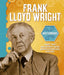 Masterminds: Frank Lloyd Wright by Izzi Howell