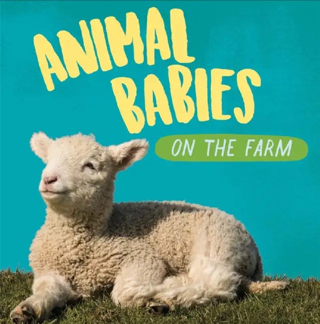 Animal Babies: On the Farm by Sarah Ridley
