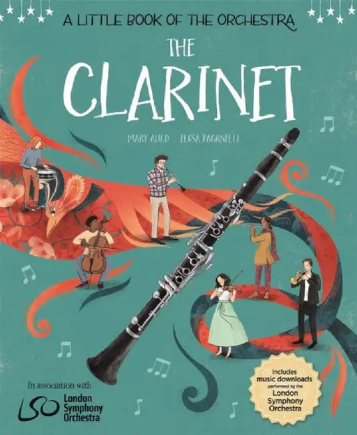 A Little Book of the Orchestra: The Clarinet by Mary Auld