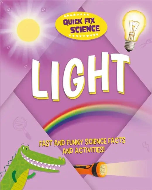 Quick Fix Science: Light by Paul Mason