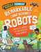 Stupendous and Tremendous Technology: Remarkable and Roving Robots by Sonya Newland