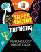 Super Smart Thinking: Psychology Made Easy by Jean-Marc Lawton