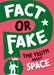 Fact or Fake?: The Truth About Space by Sonya Newland